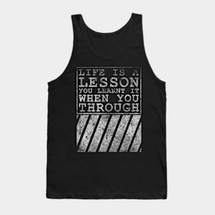 NEW - Life Is A Lesson Tank Top